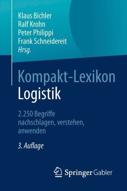 Frank Schneidereit, Peter Philippi, Ralf Krohn, Klaus Bichler - Kompakt-Lexikon Logistik, E-bok