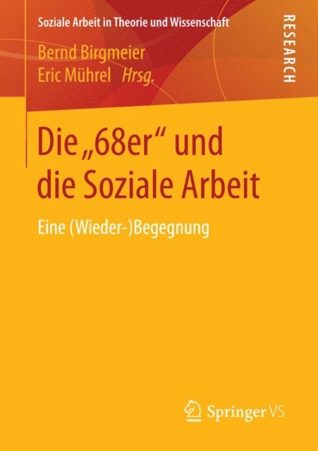 Eric Muhrel, Bernd Birgmeier - Die „68er“ und die Soziale Arbeit, E-bok