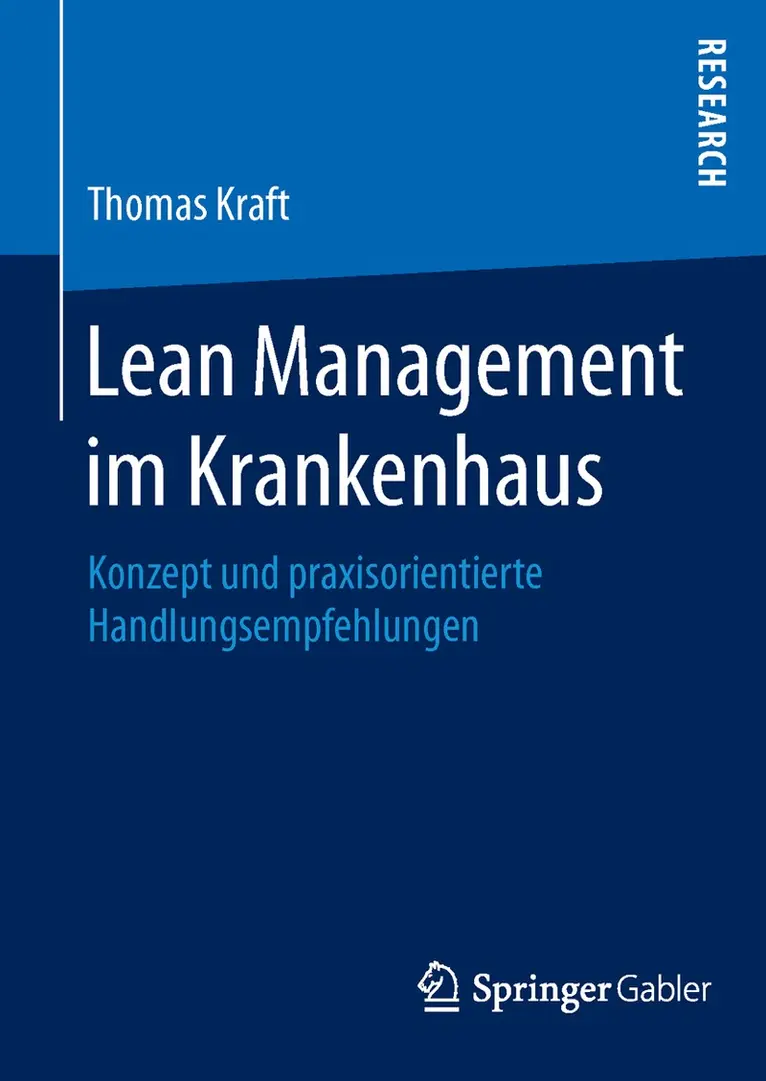 Thomas Kraft - Lean Management im Krankenhaus, Inbunden. Tillgänglighet: Lägg i varukorg