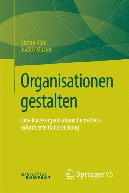 Judith Muster, Stefan Kuhl - Organisationen gestalten, E-bok