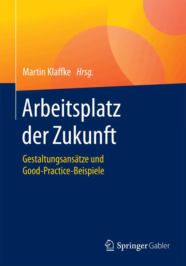 Martin Klaffke - Arbeitsplatz der Zukunft, Häftad. Tillgänglighet: Lägg i varukorg