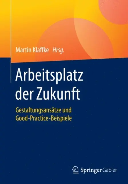 Martin Klaffke - Arbeitsplatz der Zukunft, E-bok. Tillgänglighet: Lägg i varukorg