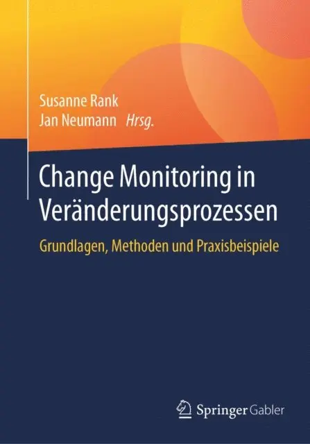 Jan Neumann, Susanne Rank - Change Monitoring in Veränderungsprozessen, E-bok. Tillgänglighet: Lägg i varukorg