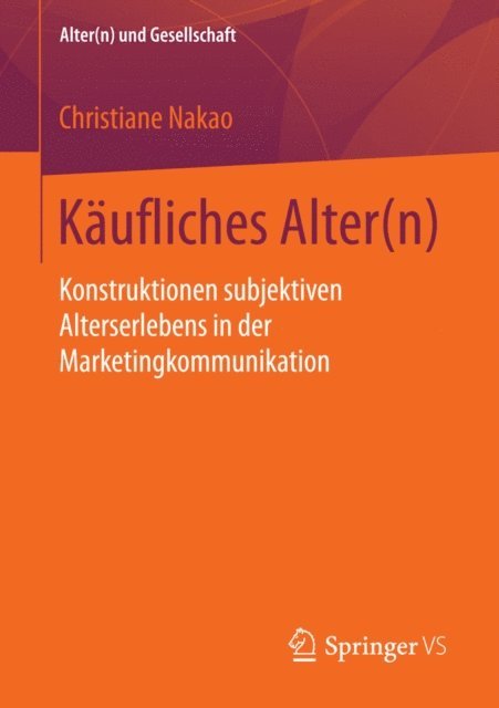 Christiane Nakao - Käufliches Alter(n), E-bok