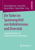 Die Trkei im Spannungsfeld von Kollektivismus und Diversitt