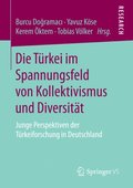 Die Türkei im Spannungsfeld von Kollektivismus und Diversitÿt