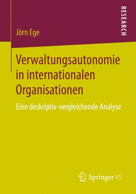 Jorn Ege - Verwaltungsautonomie in internationalen Organisationen, E-bok