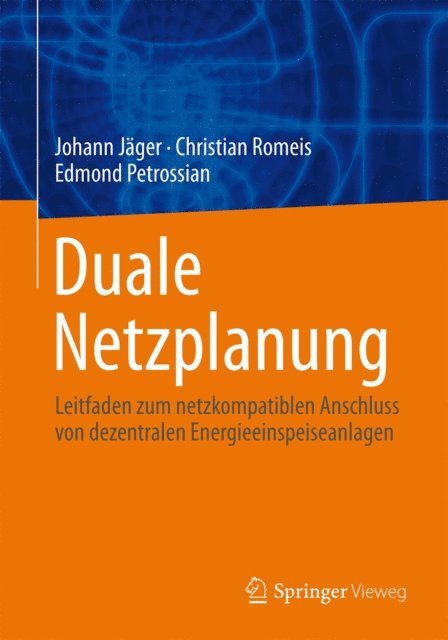 Edmond Petrossian, Christian Romeis, Johann Jager - Duale Netzplanung, E-bok