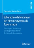 Subarachnoidalblutungen aus Hirnaneurysmen als Todesursache