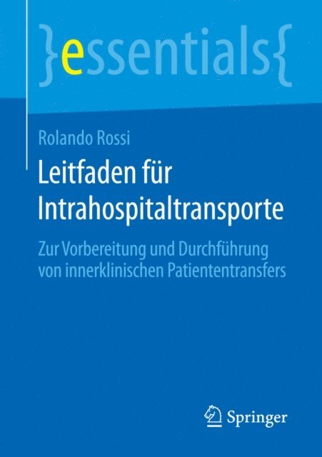 Rolando Rossi - Leitfaden für Intrahospitaltransporte, E-bok