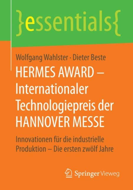 Dieter Beste, Wolfgang Wahlster - HERMES AWARD – Internationaler Technologiepreis der HANNOVER MESSE, E-bok