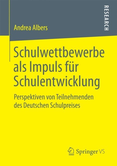 Andrea Albers - Schulwettbewerbe als Impuls für Schulentwicklung, E-bok