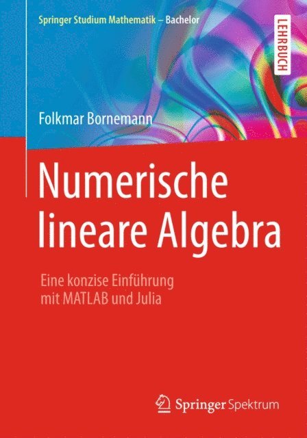 Folkmar Bornemann - Numerische lineare Algebra, E-bok