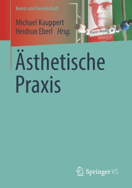 Heidrun Eberl, Michael Kauppert - Ästhetische Praxis, E-bok