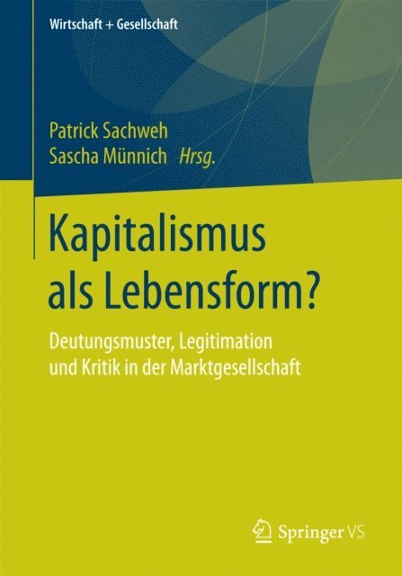 Sascha Munnich, Patrick Sachweh - Kapitalismus als Lebensform?, E-bok