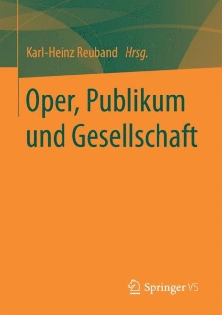 Karl-Heinz Reuband - Oper, Publikum und Gesellschaft, E-bok