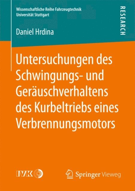 Daniel Hrdina - Untersuchungen des Schwingungs- und Geräuschverhaltens des Kurbeltriebs eines Verbrennungsmotors, E-bok