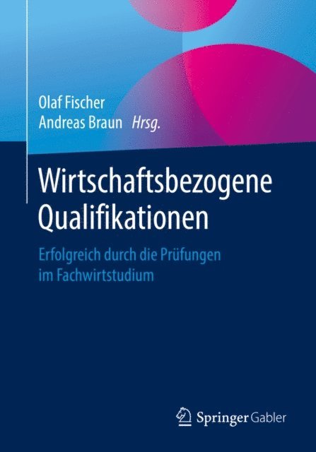 Andreas Braun, Olaf Fischer - Wirtschaftsbezogene Qualifikationen, E-bok