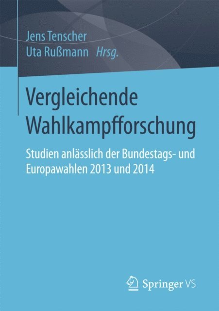 Uta Rumann, Jens Tenscher - Vergleichende Wahlkampfforschung, E-bok