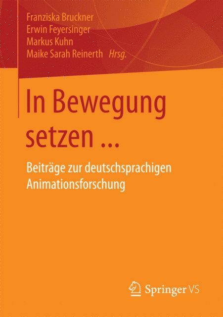 Maike Sarah Reinerth, Markus Kuhn, Erwin Feyersinger, Franziska Bruckner - In Bewegung setzen ..., E-bok