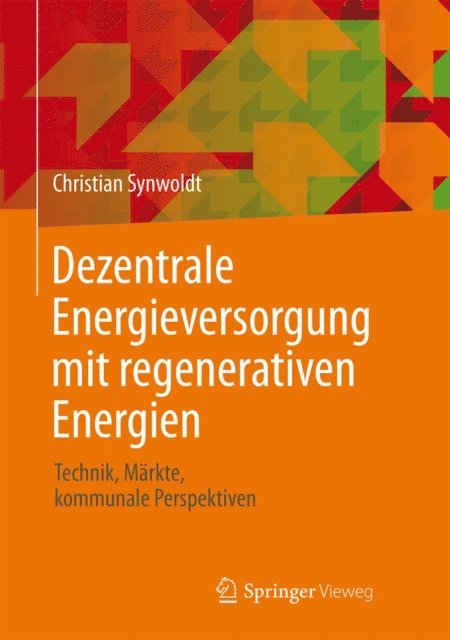 Christian Synwoldt - Dezentrale Energieversorgung mit regenerativen Energien, E-bok