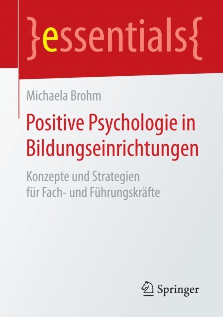 Michaela Brohm - Positive Psychologie in Bildungseinrichtungen, E-bok