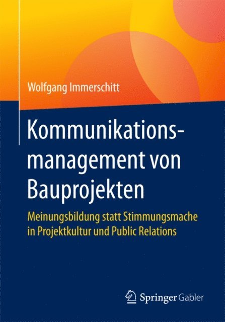 Wolfgang Immerschitt - Kommunikationsmanagement von Bauprojekten, E-bok