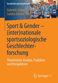 Sport & Gender ? (inter)nationale sportsoziologische Geschlechterforschung