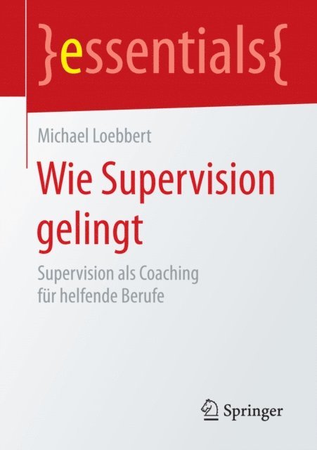 Michael Loebbert - Wie Supervision gelingt, E-bok