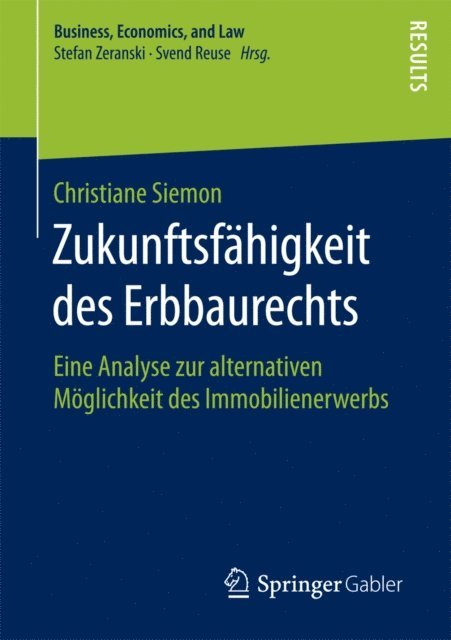 Christiane Siemon - Zukunftsfähigkeit des Erbbaurechts, E-bok