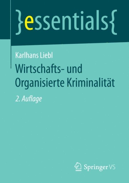 Karlhans Liebl - Wirtschafts- und Organisierte Kriminalität, E-bok