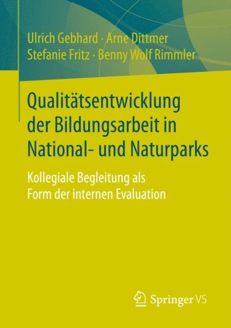 Benny Wolf Rimmler, Stefanie Fritz, Arne Dittmer, Ulrich Gebhard - Qualitätsentwicklung der Bildungsarbeit in National- und Naturparks, E-bok