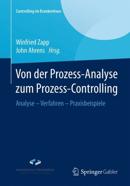 John Ahrens, Winfried Zapp - Von der Prozess-Analyse zum Prozess-Controlling, E-bok