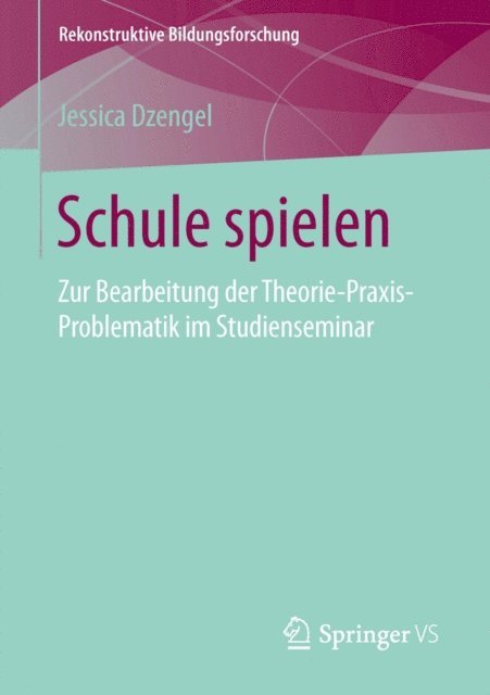 Jessica Dzengel - Schule spielen, E-bok