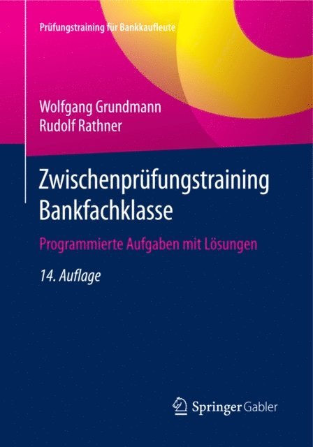 Rudolf Rathner, Wolfgang Grundmann - Zwischenprüfungstraining Bankfachklasse, E-bok