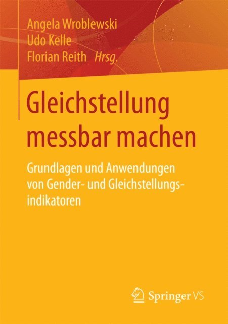 Florian Reith, Udo Kelle, Angela Wroblewski - Gleichstellung messbar machen, E-bok