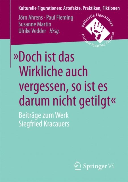 Ulrike Vedder, Susanne Martin, Paul Fleming, Jorn Ahrens - »Doch ist das Wirkliche auch vergessen, so ist es darum nicht getilgt«, E-bok