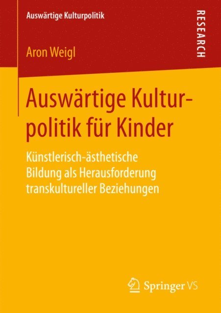 Aron Weigl - Auswärtige Kulturpolitik für Kinder, E-bok