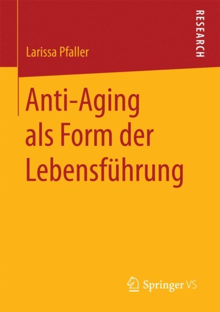 Larissa Pfaller - Anti-Aging als Form der Lebensführung, E-bok