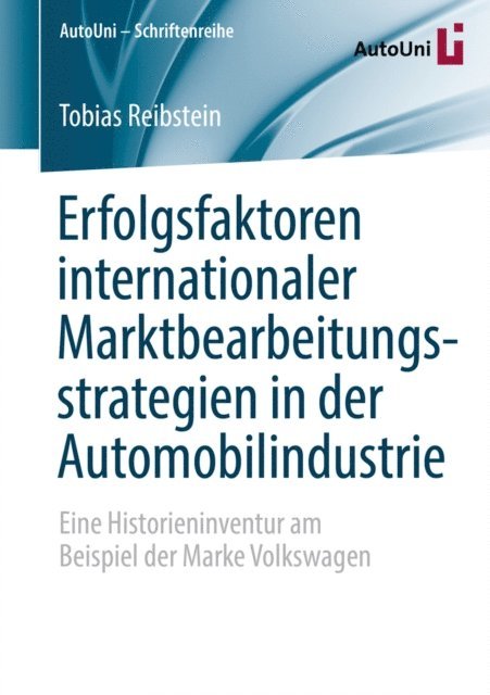 Tobias Reibstein - Erfolgsfaktoren internationaler Marktbearbeitungsstrategien in der Automobilindustrie, E-bok