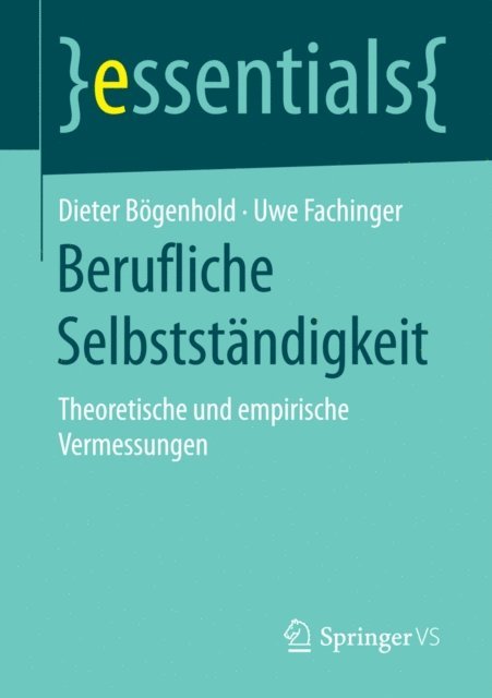 Uwe Fachinger, Dieter Bogenhold - Berufliche Selbstständigkeit, E-bok