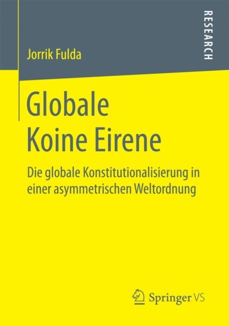 Jorrik Fulda - Globale Koine Eirene, E-bok