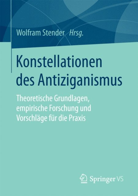Wolfram Stender - Konstellationen des Antiziganismus, E-bok