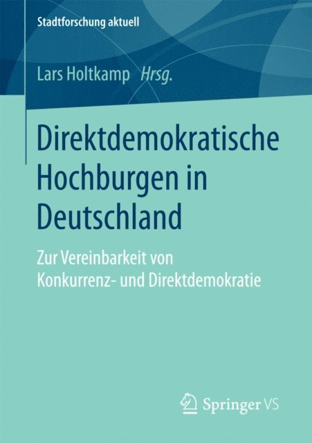 Lars Holtkamp - Direktdemokratische Hochburgen in Deutschland, E-bok