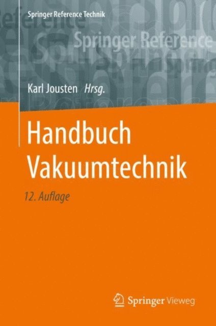 Karl Jousten - Handbuch Vakuumtechnik, E-bok