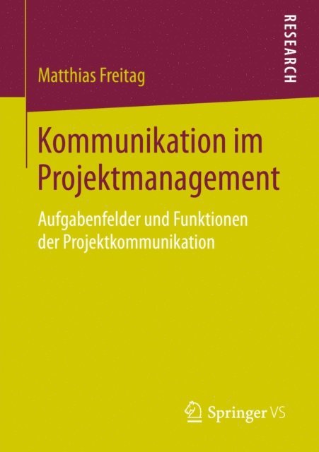 Matthias Freitag - Kommunikation im Projektmanagement, E-bok