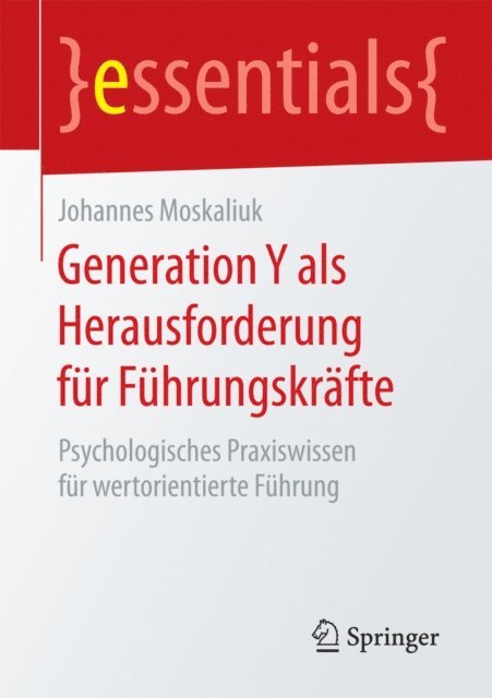Johannes Moskaliuk - Generation Y als Herausforderung für Führungskräfte, E-bok