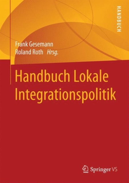 Roland Roth, Frank Gesemann - Handbuch Lokale Integrationspolitik, E-bok