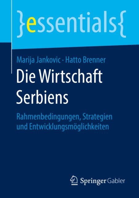 Hatto Brenner, Marija Jankovic - Die Wirtschaft Serbiens, E-bok
