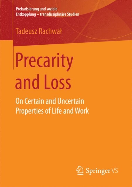Tadeusz Rachwal - Precarity and Loss, E-bok